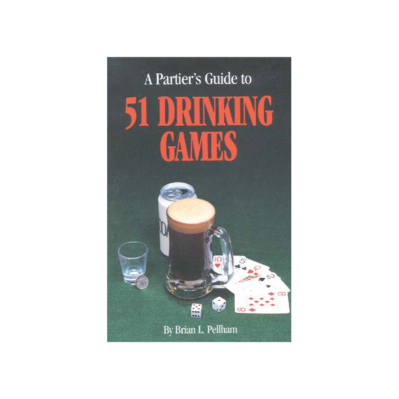 A Partiers Guide To 51 Drinking Games